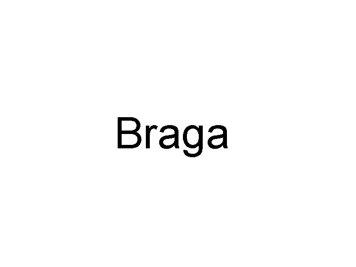 Braga 