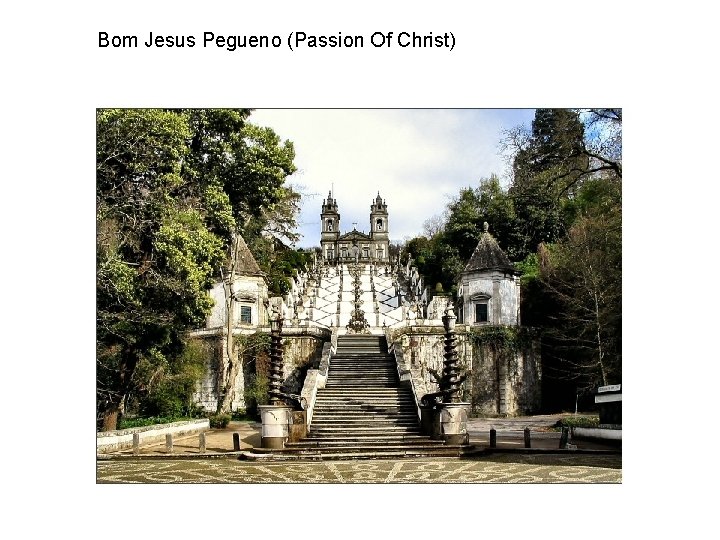 Bom Jesus Pegueno (Passion Of Christ) 