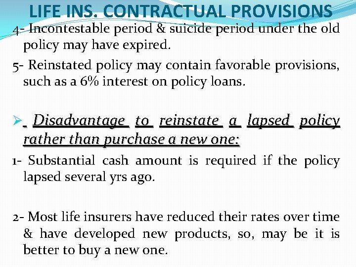 LIFE INS. CONTRACTUAL PROVISIONS 4 - Incontestable period & suicide period under the old
