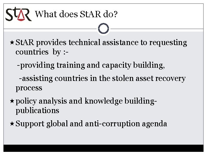 What does St. AR do? St. AR provides technical assistance to requesting countries by