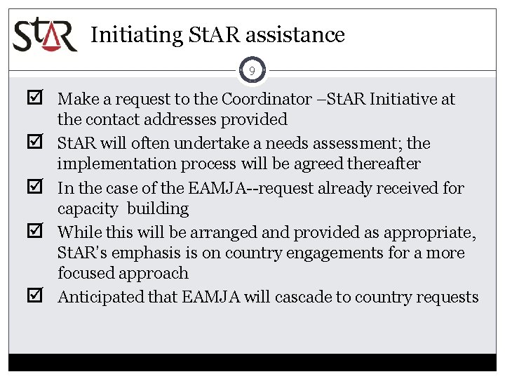 Initiating St. AR assistance 9 þ Make a request to the Coordinator –St. AR