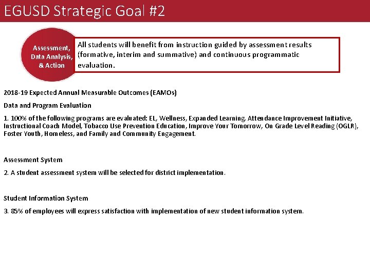 EGUSD Strategic Goal #2 Assessment, All students will benefit from instruction guided by assessment