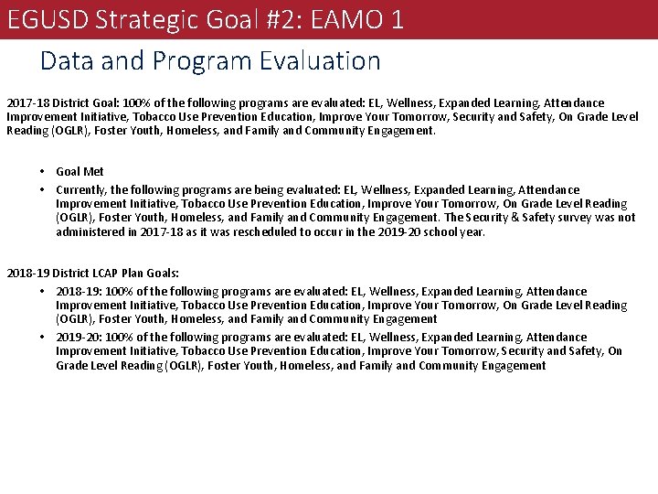 EGUSD Strategic Goal #2: EAMO 1 Data and Program Evaluation 2017 -18 District Goal: