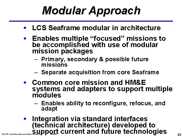 Modular Approach w LCS Seaframe modular in architecture w Enables multiple “focused” missions to