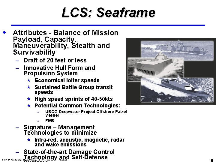 LCS: Seaframe w Attributes - Balance of Mission Payload, Capacity, Maneuverability, Stealth and Survivability