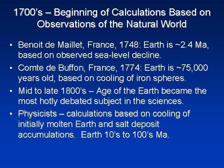 1700’s – Beginning of Calculations Based on Observations of the Natural World • Benoit