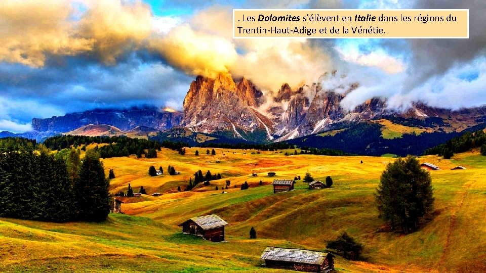 . Les Dolomites s'élèvent en Italie dans les régions du Trentin-Haut-Adige et de la