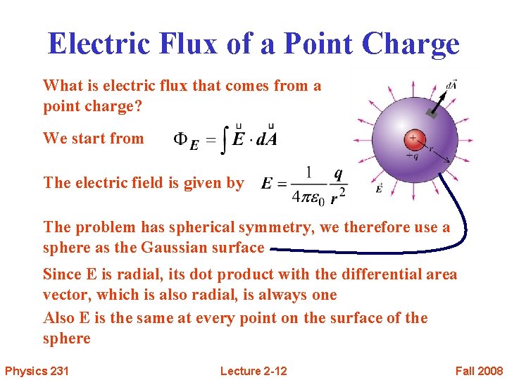 Electric Flux of a Point Charge What is electric flux that comes from a