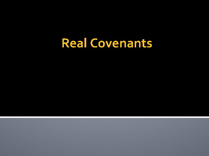 Real Covenants 