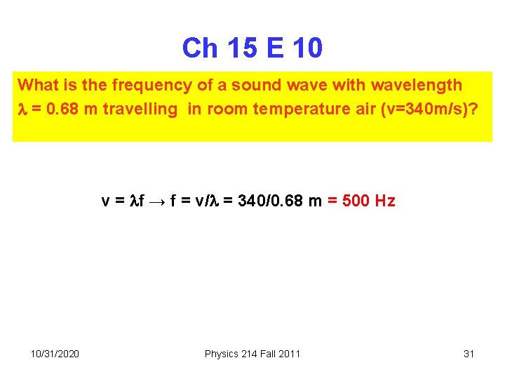 Ch 15 E 10 What is the frequency of a sound wave with wavelength