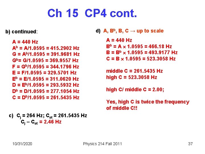 Ch 15 CP 4 cont. d) A, Bb, B, C → up to scale