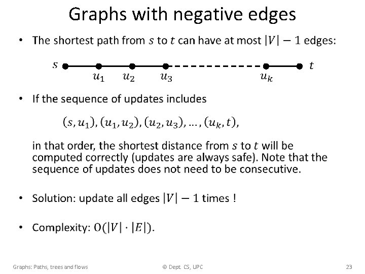 Graphs with negative edges • Graphs: Paths, trees and flows © Dept. CS, UPC