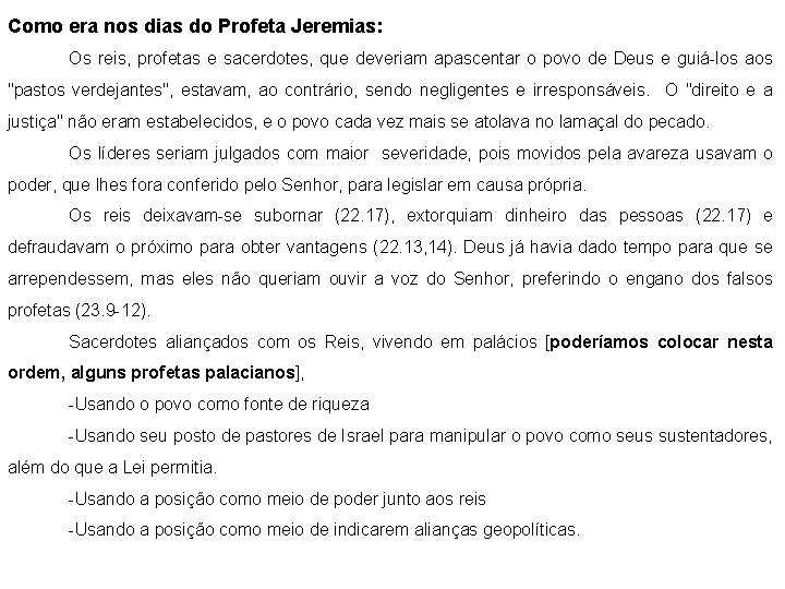 Como era nos dias do Profeta Jeremias: Os reis, profetas e sacerdotes, que deveriam