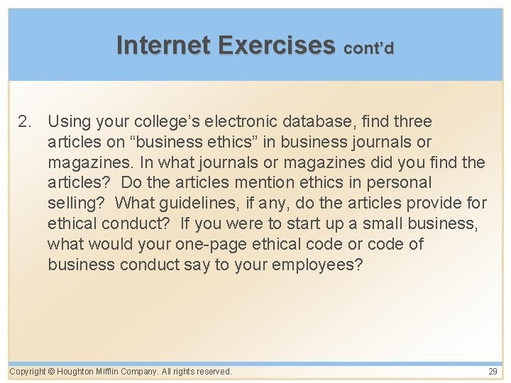 Internet Exercises cont’d 2. Using your college’s electronic database, find three articles on “business Internet Exercises cont’d 2. Using your college’s electronic database, find three articles on “business