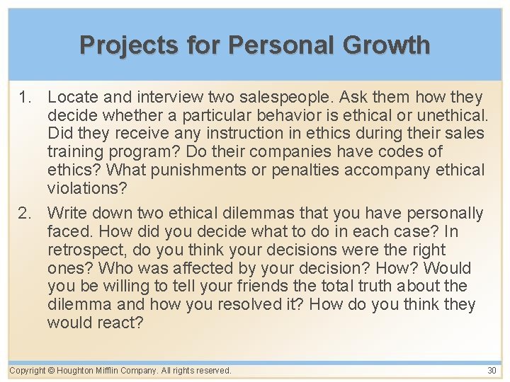 Projects for Personal Growth 1. Locate and interview two salespeople. Ask them how they