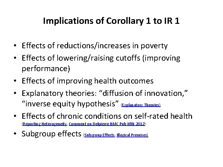 Implications of Corollary 1 to IR 1 • Effects of reductions/increases in poverty •