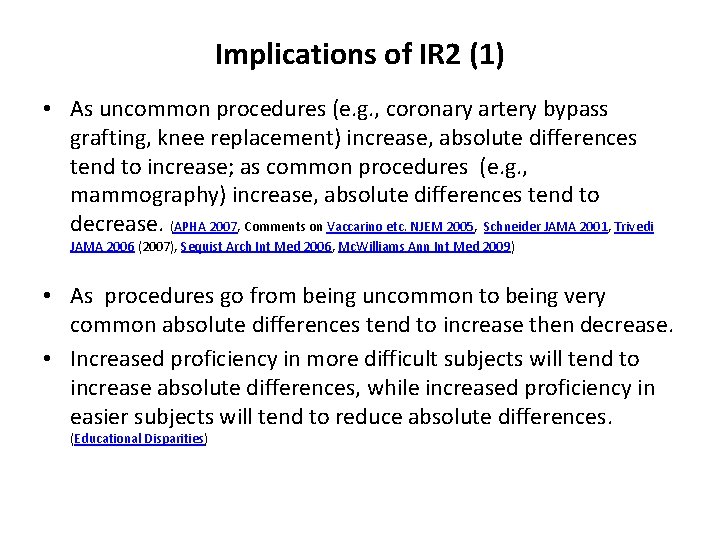 Implications of IR 2 (1) • As uncommon procedures (e. g. , coronary artery