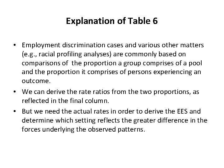 Explanation of Table 6 • Employment discrimination cases and various other matters (e. g.