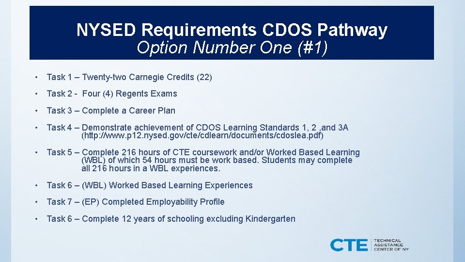 NYSED Requirements CDOS Pathway Option Number One (#1) • Task 1 – Twenty-two Carnegie