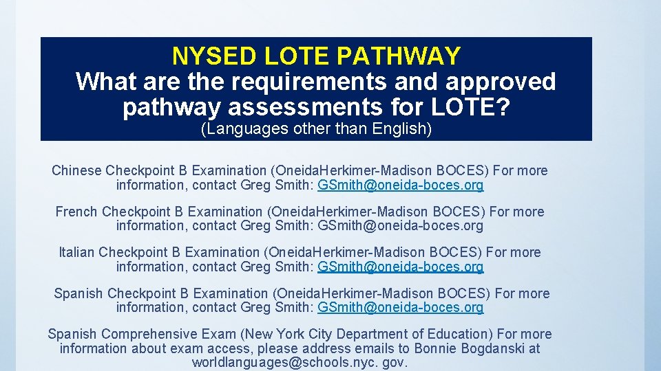 NYSED LOTE PATHWAY What are the requirements and approved pathway assessments for LOTE? (Languages