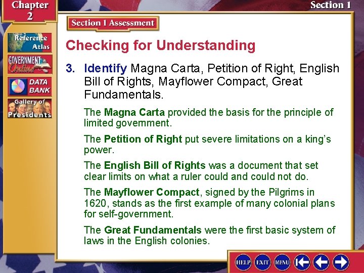 Checking for Understanding 3. Identify Magna Carta, Petition of Right, English Bill of Rights,