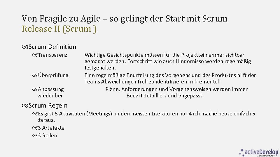 Von Fragile zu Agile – so gelingt der Start mit Scrum Release II (Scrum
