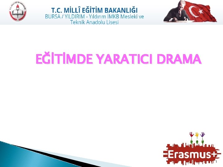 EĞİTİMDE YARATICI DRAMA 1 