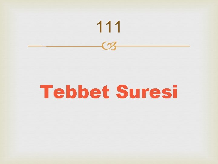 111 Tebbet Suresi 