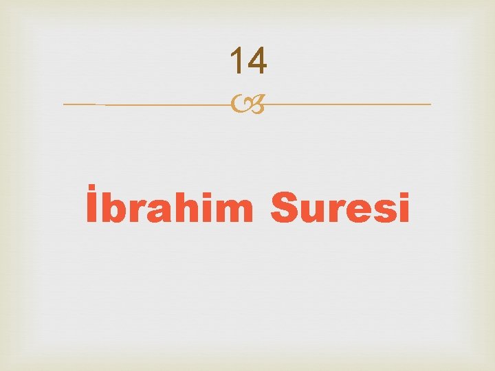 14 İbrahim Suresi 