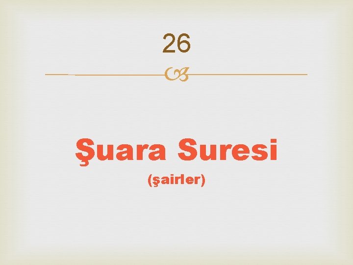 26 Şuara Suresi (şairler) 