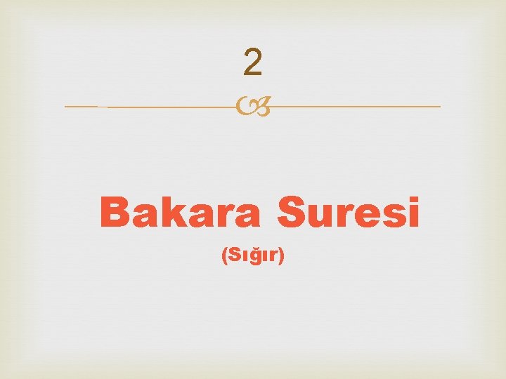 2 Bakara Suresi (Sığır) 