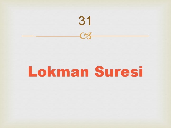 31 Lokman Suresi 