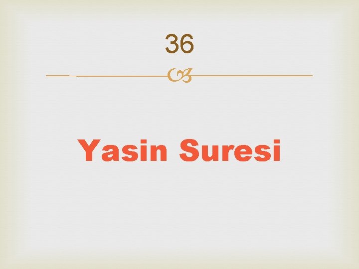 36 Yasin Suresi 