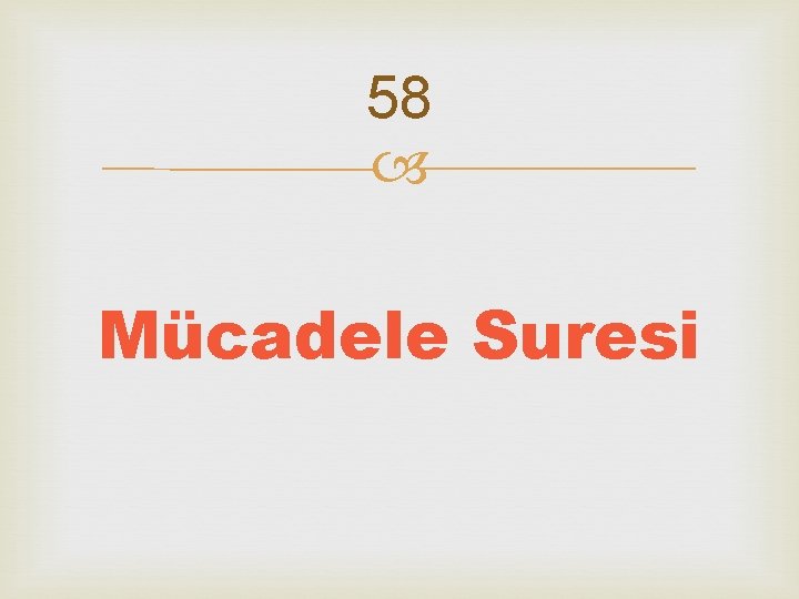 58 Mücadele Suresi 