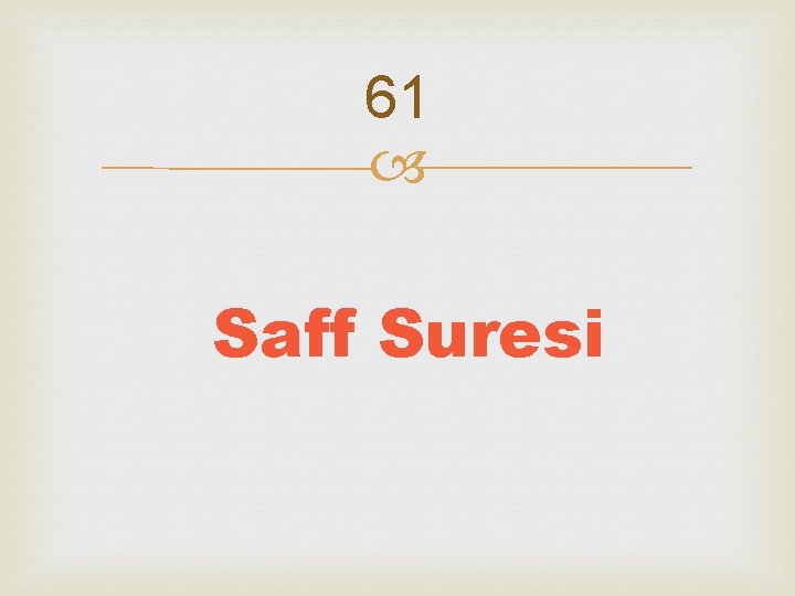 61 Saff Suresi 