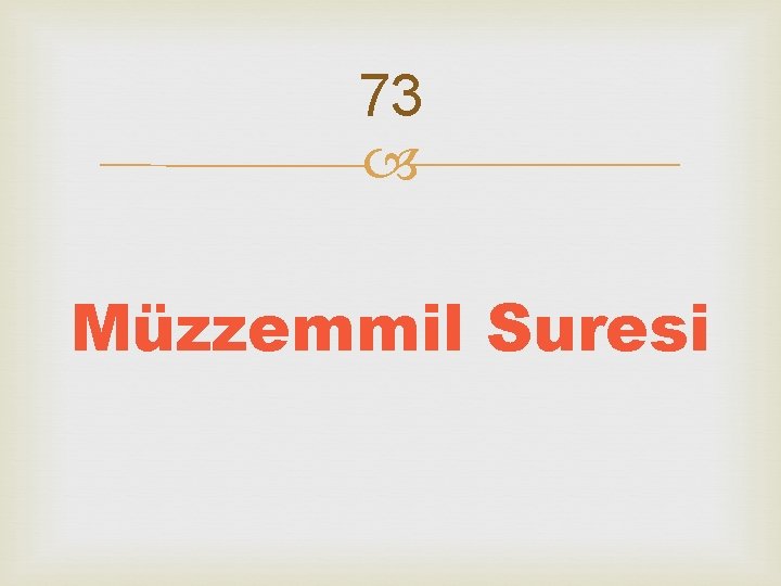 73 Müzzemmil Suresi 