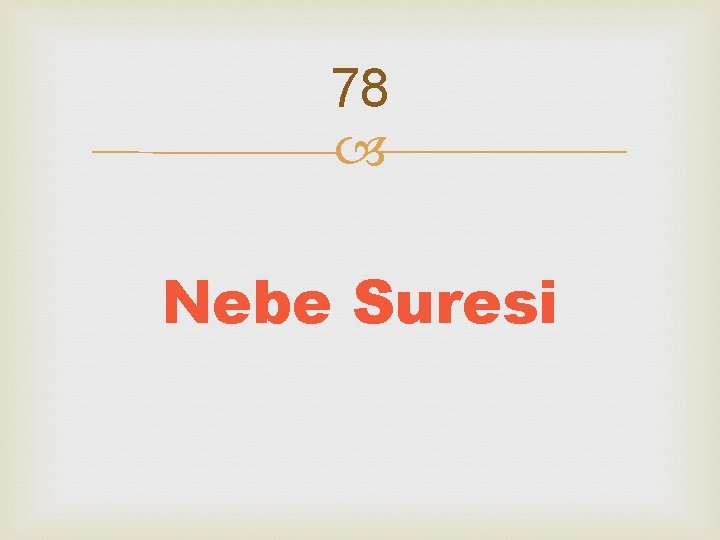78 Nebe Suresi 