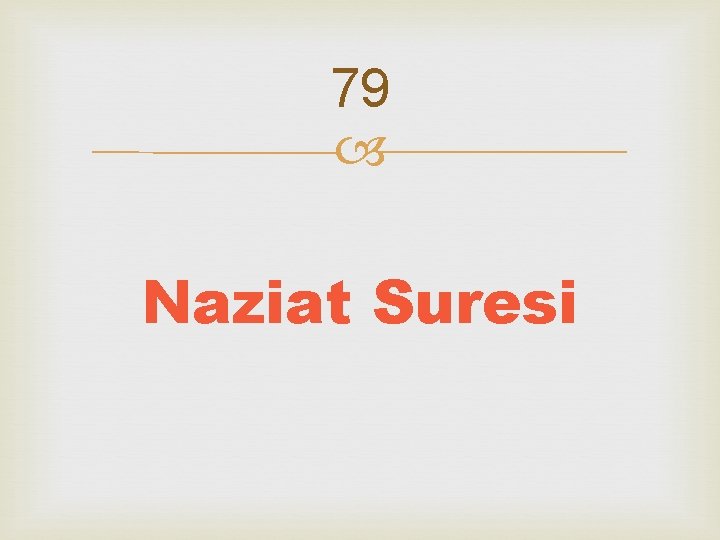 79 Naziat Suresi 