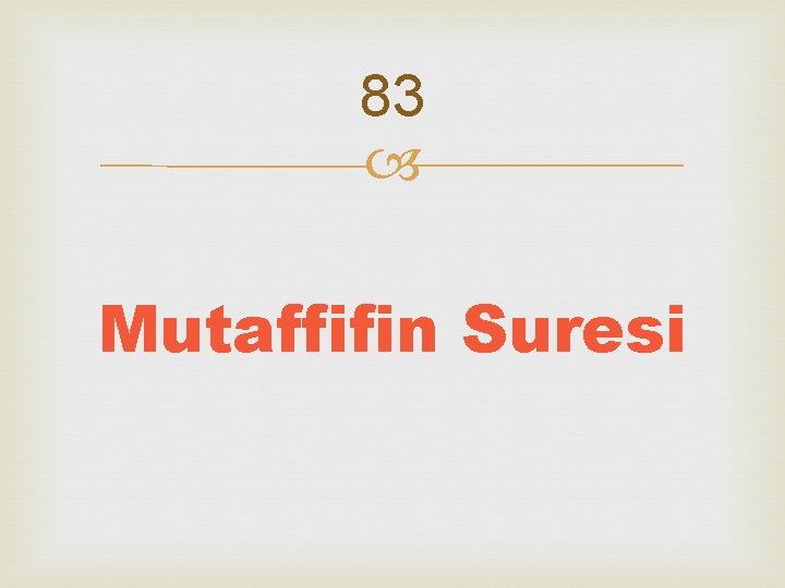 83 Mutaffifin Suresi 