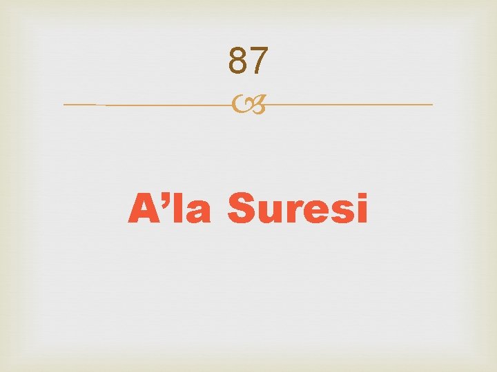 87 A’la Suresi 