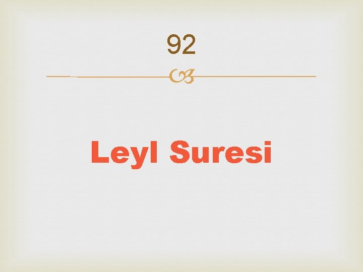 92 Leyl Suresi 