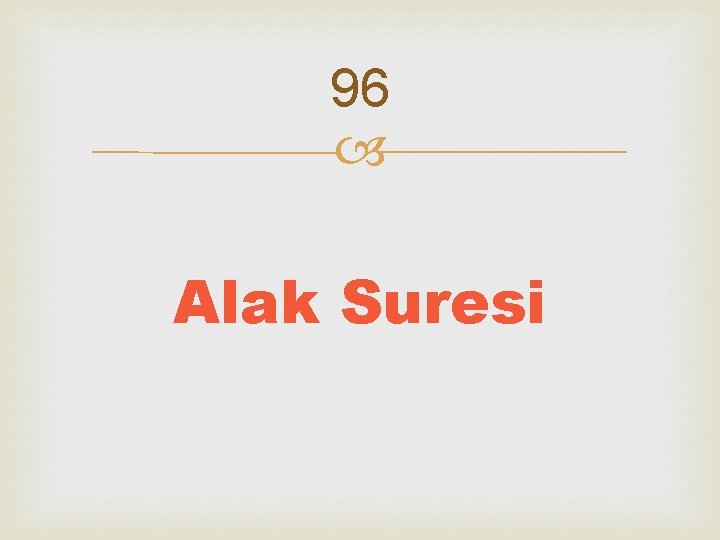 96 Alak Suresi 