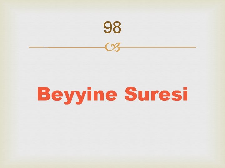 98 Beyyine Suresi 