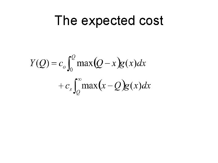 The expected cost 