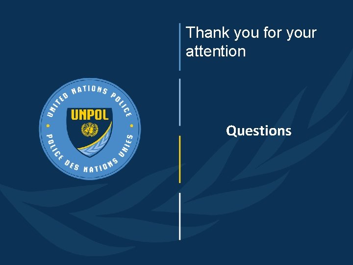 Thank you for your attention Questions Thank you for your attention Questions