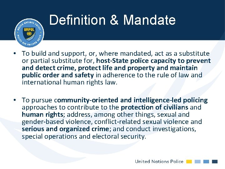 Definition & Mandate • To build and support, or, where mandated, act as a Definition & Mandate • To build and support, or, where mandated, act as a
