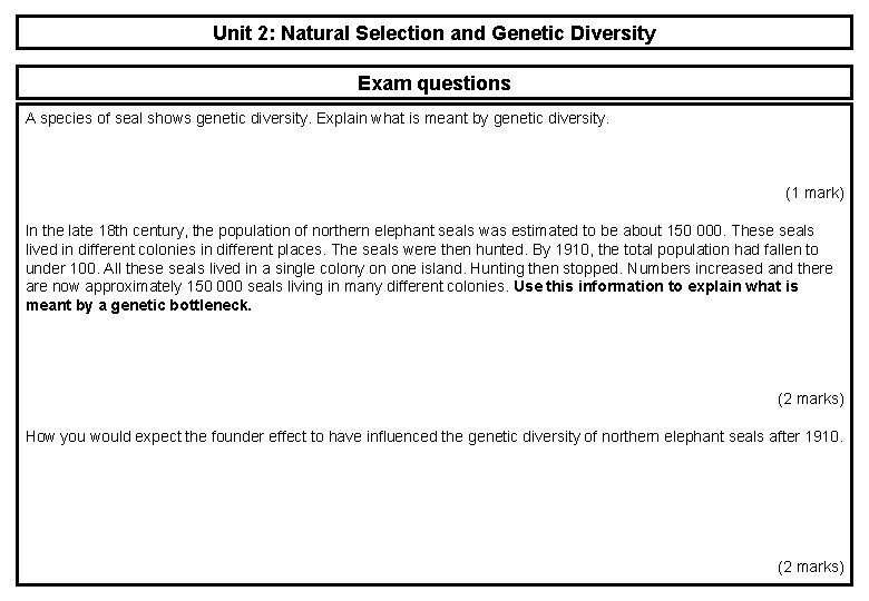 Unit 2: Natural Selection and Genetic Diversity Exam questions A species of seal shows Unit 2: Natural Selection and Genetic Diversity Exam questions A species of seal shows