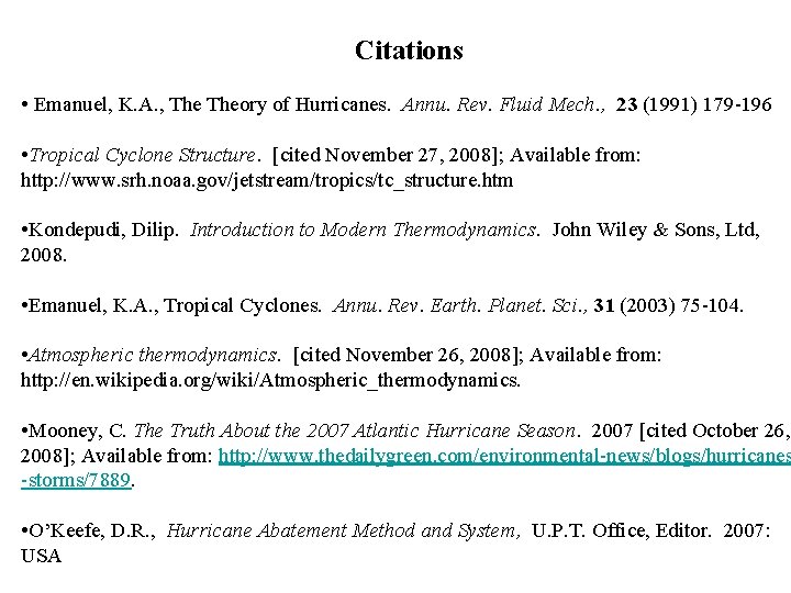 Citations • Emanuel, K. A. , Theory of Hurricanes. Annu. Rev. Fluid Mech. ,