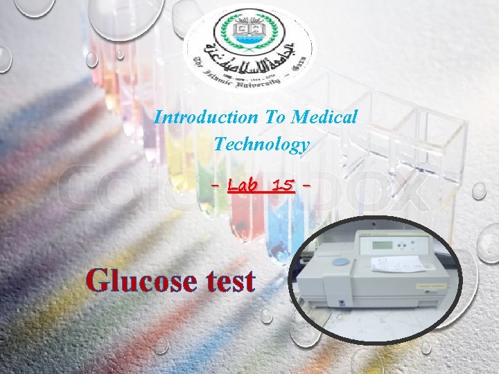 Introduction To Medical Technology - Lab 15 - Glucose test 