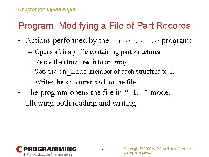 Chapter 22: Input/Output Program: Modifying a File of Part Records • Actions performed by